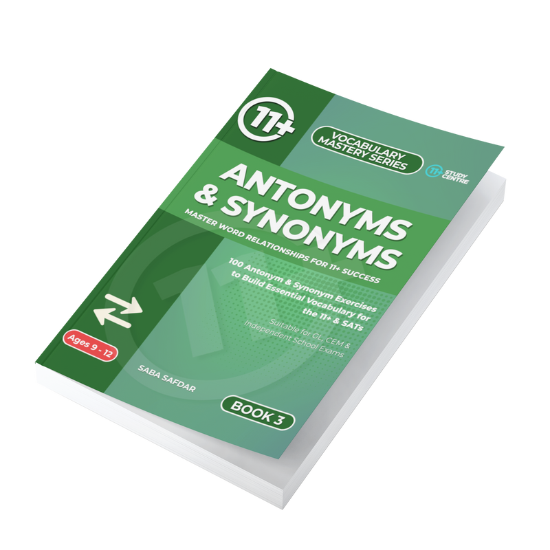 11+ Antonyms and Synonyms (Book 3)
